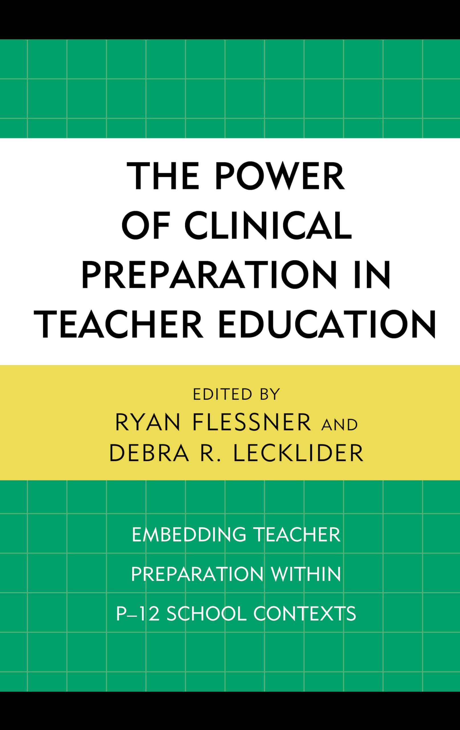 Clinical Preparation in Teacher Education: Enhancing Teacher Training within P-12 School Contexts | Practical Classroom Strategies for Educators