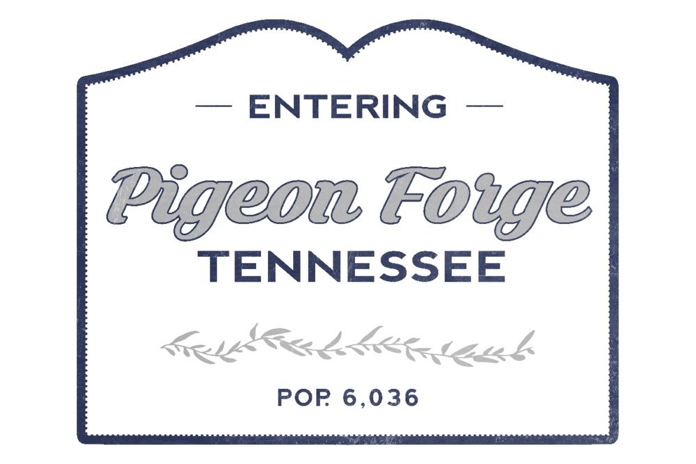Pigeon Forge Tennessee Now Entering Blue 24x36 Signed Art Print - Vintage Road Sign Wall Decor Poster for Home, Office & Cabin Decor