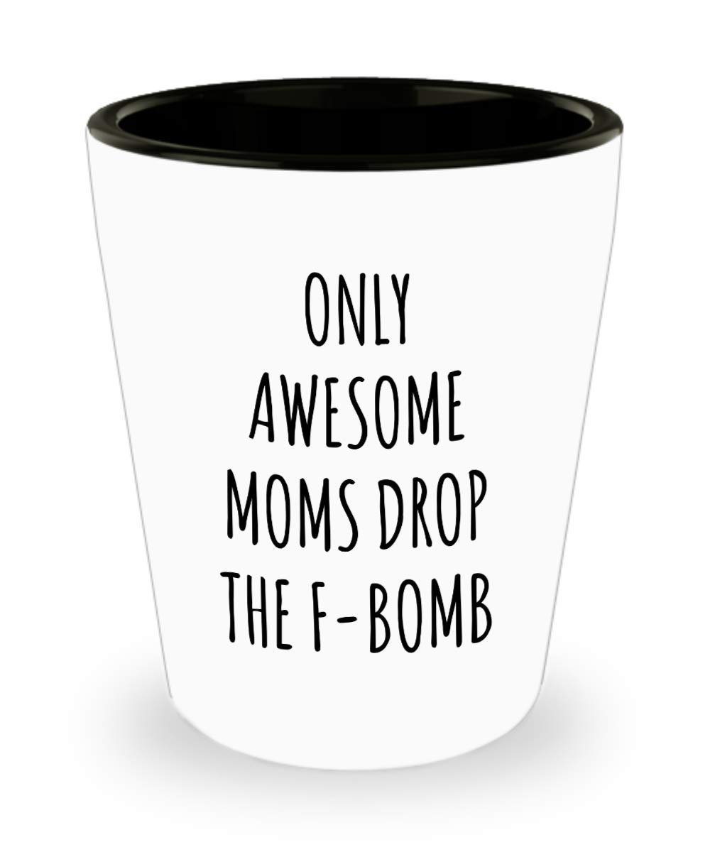 Funny Mom Shot Glasses - Ceramic Cursing Shot Glass for Mother's Day, Birthday & Gifts | Perfect for Awesome Moms Who Drop the F-Bomb | Great for Parties, Bachelorette & Girls Night Out