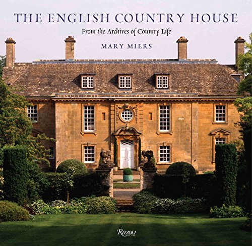 The English Country House: A Historical Journey Through Country Life Archives | Perfect for Home Decor & Interior Design Inspiration