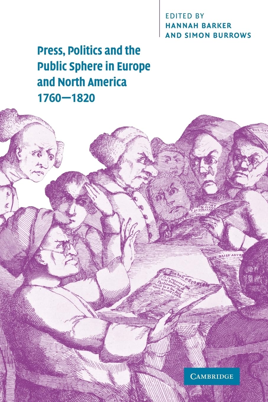 Press, Politics, and the Public Sphere in Europe and North America (1760-1820) | Historical Analysis of Media Influence | Perfect for Academic Research & Political History Studies