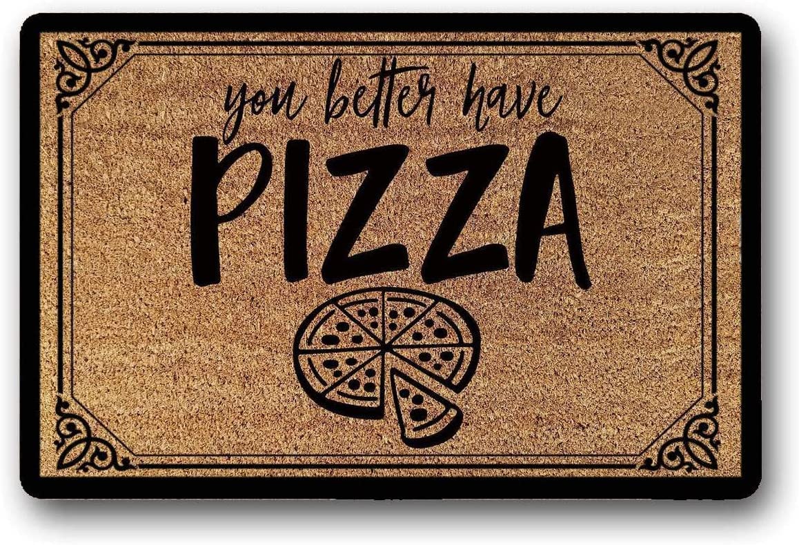 You Better Have Pizza