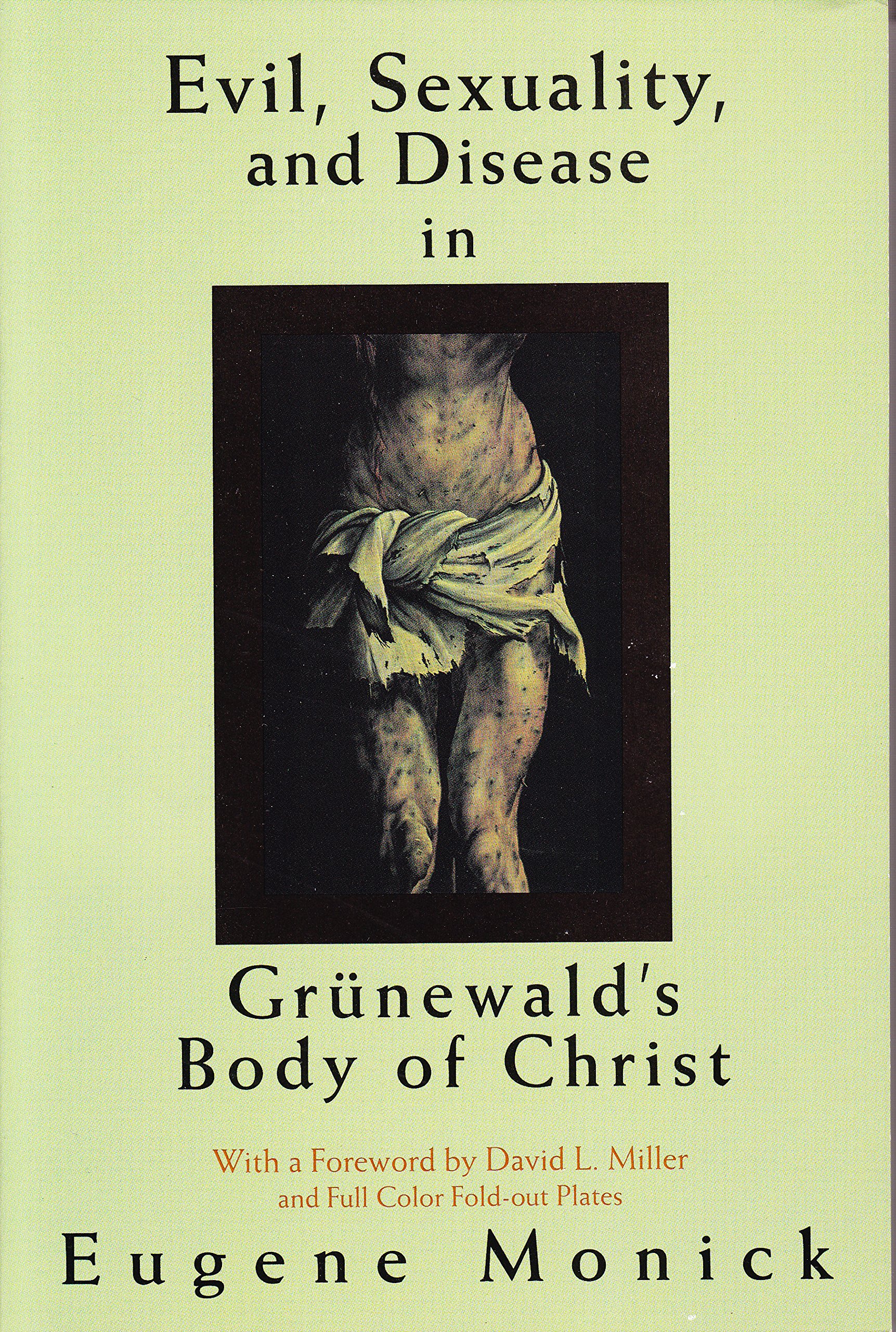 Evil, Sex, and Disease in Grunewald's Body of Christ - Art History Analysis of Renaissance Painting - Perfect for Art Students, Historians, and Renaissance Enthusiasts