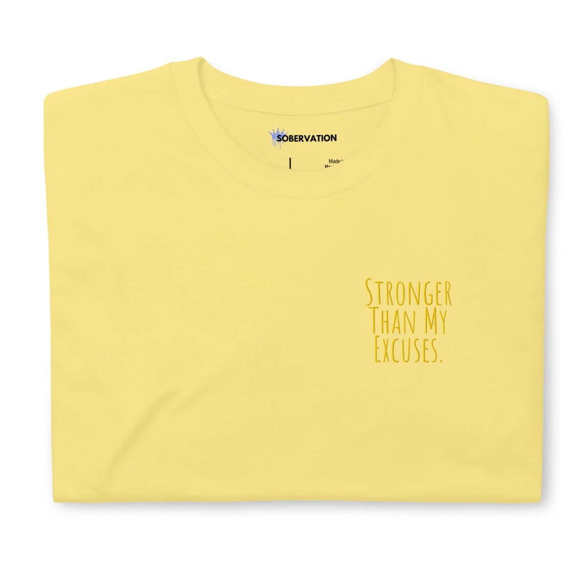 Stronger Than My Excuses Motivational Unisex T-Shirt - Comfortable Cotton Embroidered Tee for Gym, Workout & Everyday Wear