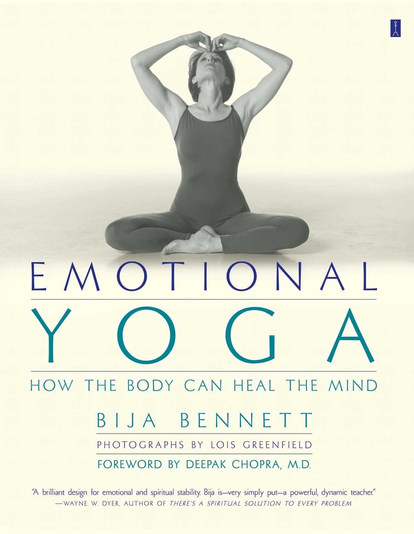 Emotional Yoga: How the Body Can Heal the Mind - English Edition | Mind-Body Healing Techniques for Stress Relief & Emotional Wellness | Perfect for Home Practice, Therapy & Self-Care