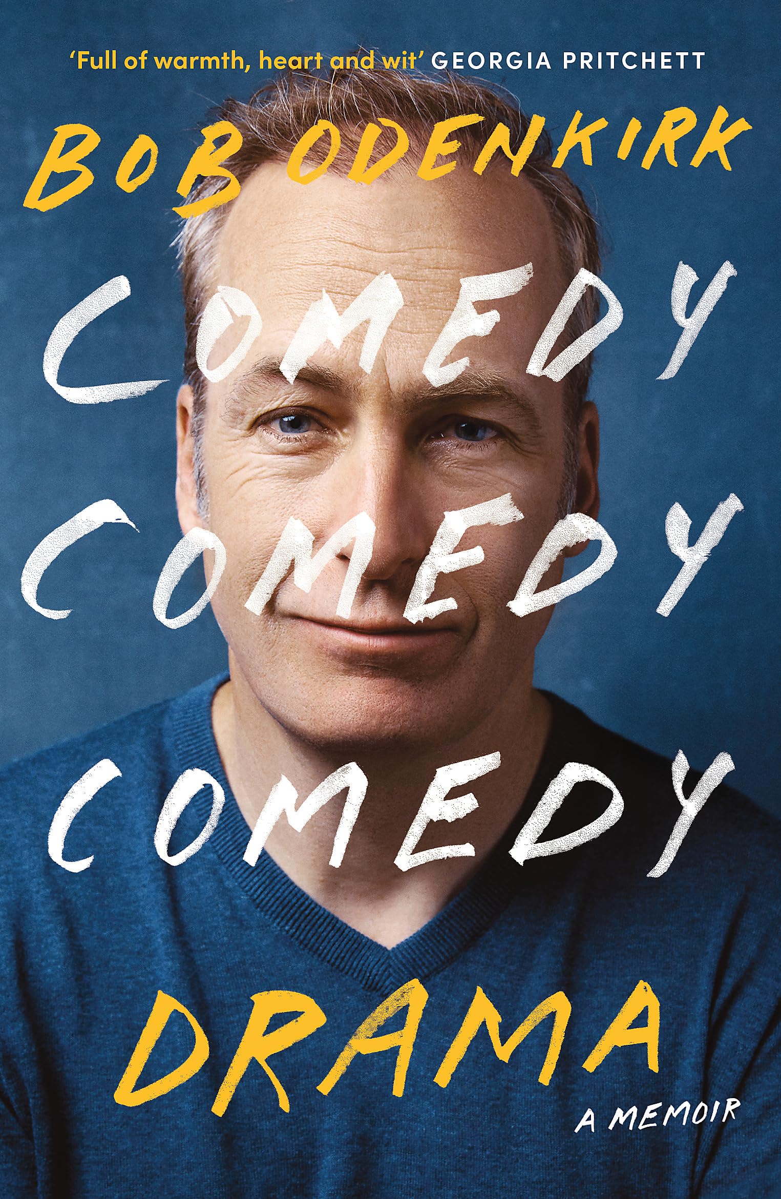 Comedy, Comedy, Comedy, Drama: The Sunday Times Bestseller - Perfect for Book Clubs & Comedy Lovers