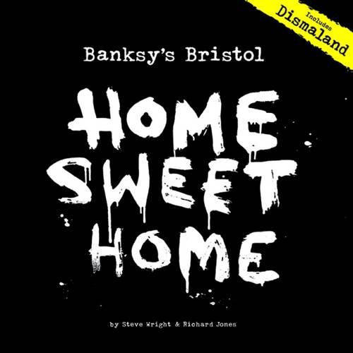 Banksy's Bristol: Home Sweet Home - Authentic Street Art Print for Urban Decor & Gift Ideas | Perfect for Living Rooms, Offices & Art Collections