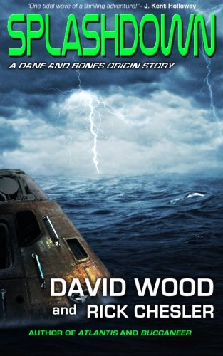 Splashdown: A Dane and Bones Origins Story - Book 1 in The Dane and Bones Origins Series | Action Adventure Novel for Adults | Perfect for Beach Reading & Vacation Entertainment
