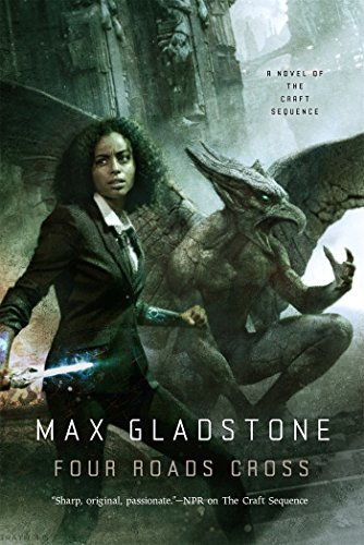 Four Roads Cross by Max Gladstone - Fantasy Novel | Epic Adventure, Magic & Intrigue | Perfect for Book Clubs & Fantasy Lovers