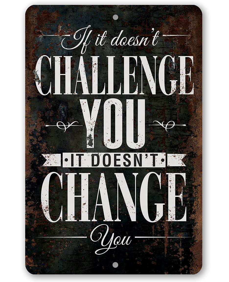 Inspirational Gym Metal Sign - 'If It Doesn't Challenge You' Motivational Poster for Home & Commercial Gyms | Indoor/Outdoor Durable Workout Decor | Perfect Gift for Fitness Enthusiasts (Men & Women) - Ideal for Home Gym, CrossFit Studios & Office Motivation