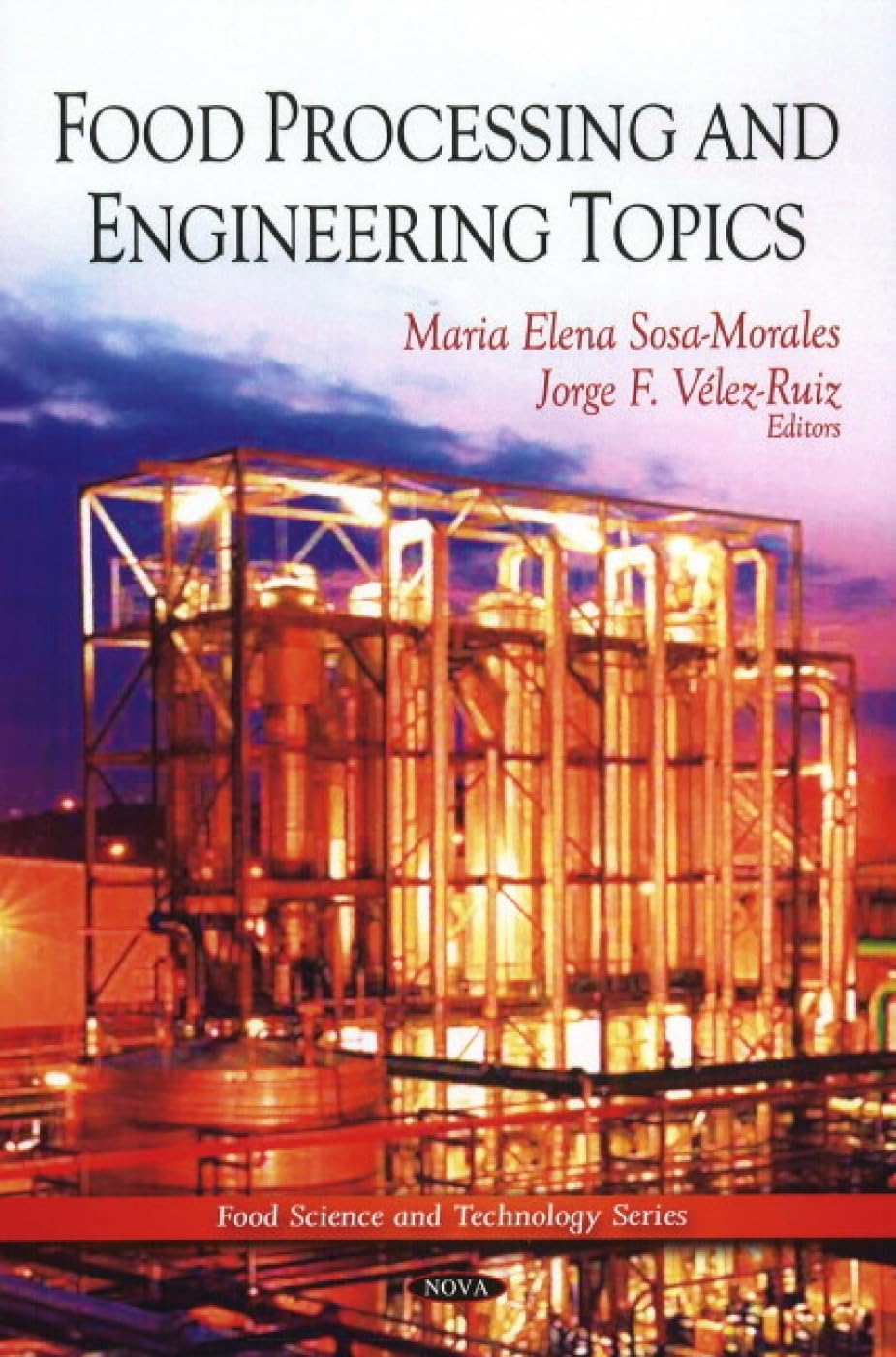 Food Science & Technology for Food Processing Engineering