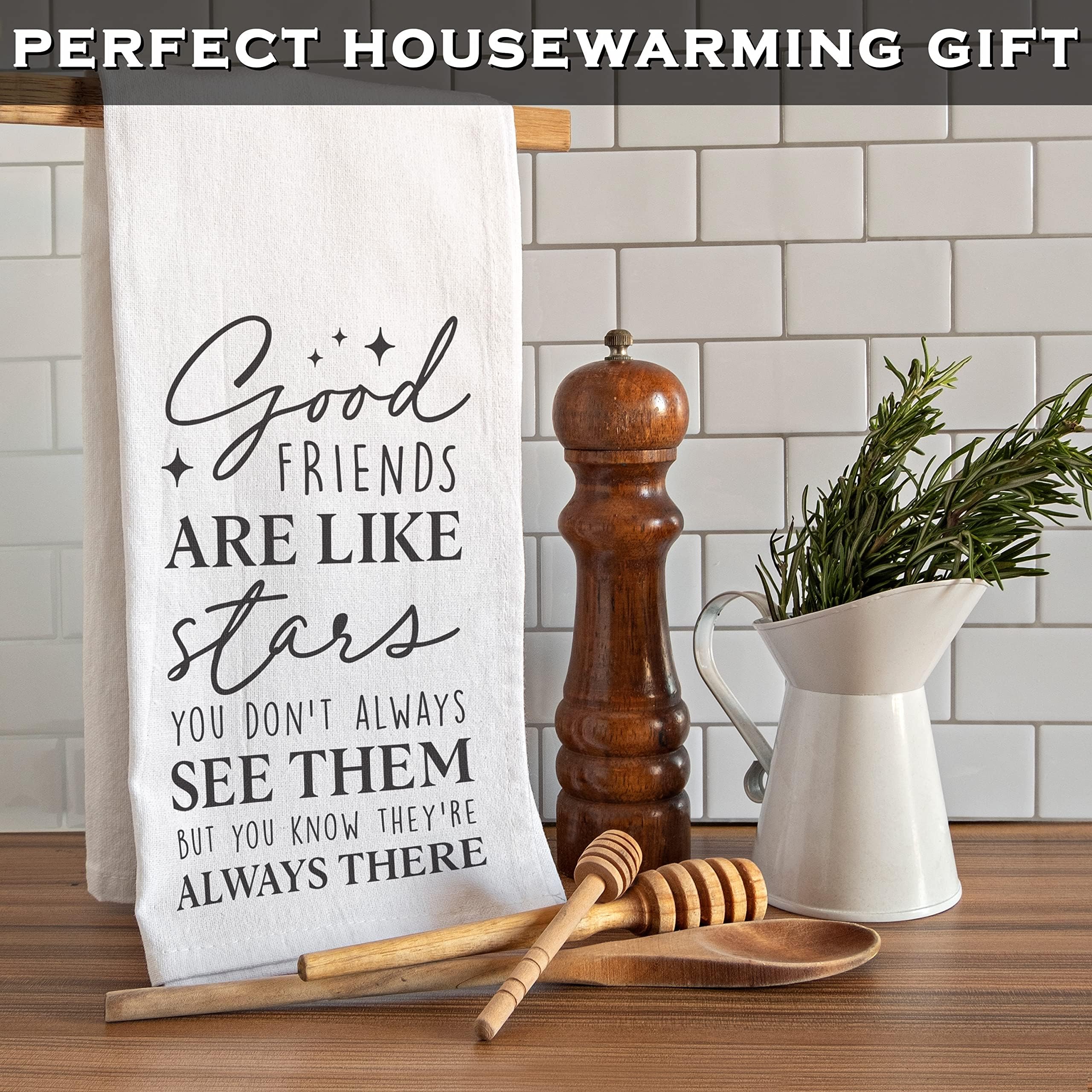 Good Friends Dish Towel 18x24 Inch - Funny Kitchen Towel with 'Good Friends Are Like Stars' Quote - Absorbent Cotton Tea Towel for Drying Dishes, Decorating Kitchen, and Hostess Gifts