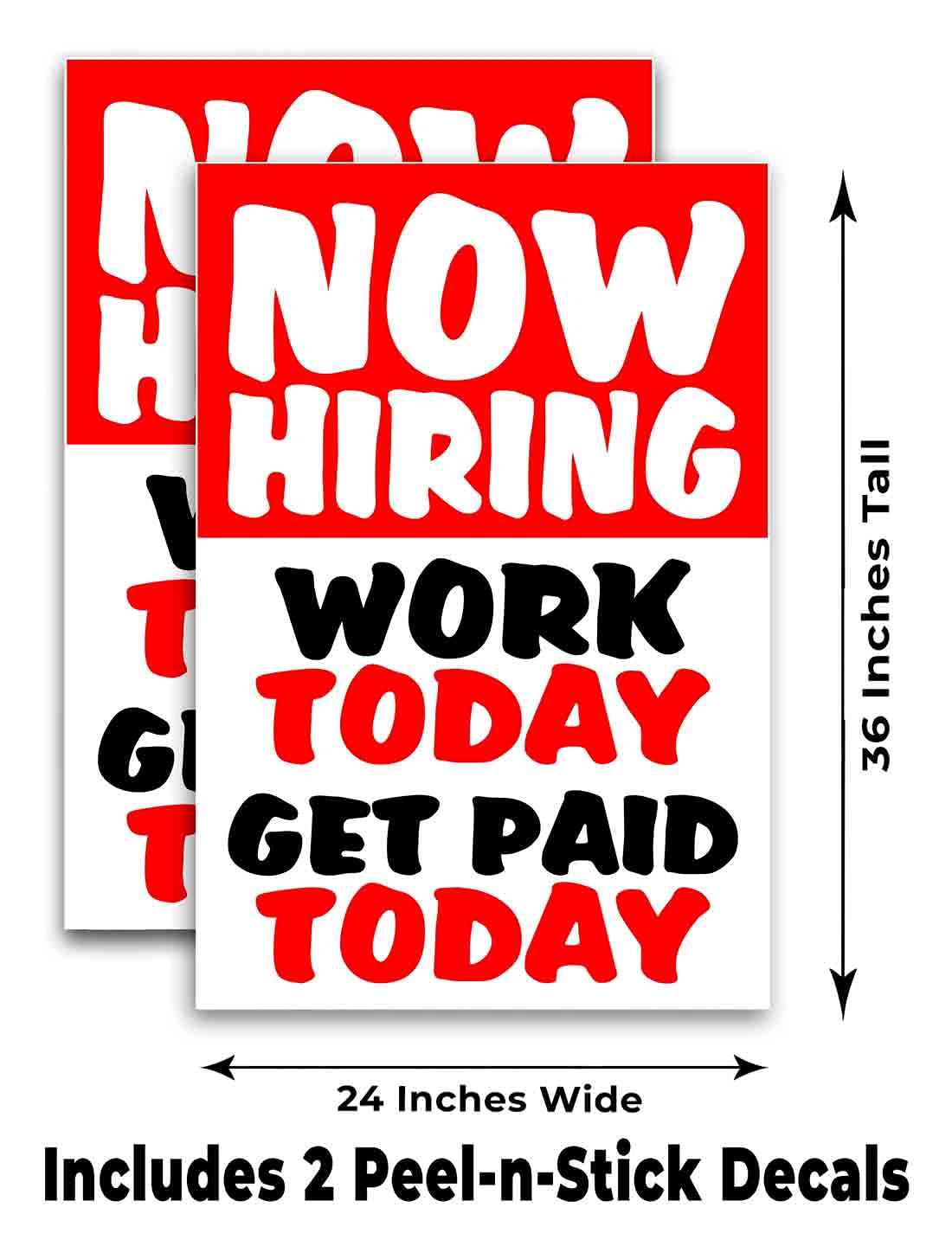 Now Hiring Work Today Get Paid Today Vinyl Decal (24