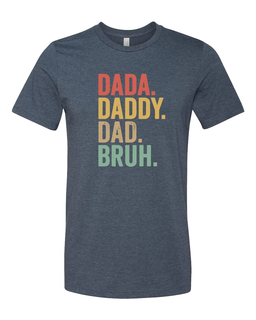 Funny Dad Shirt - Dada Daddy Bruh T-Shirt for Men | Perfect Father's Day Gift | Cool Casual Wear for Dads, Gifts for Dad from Daughter/Son
