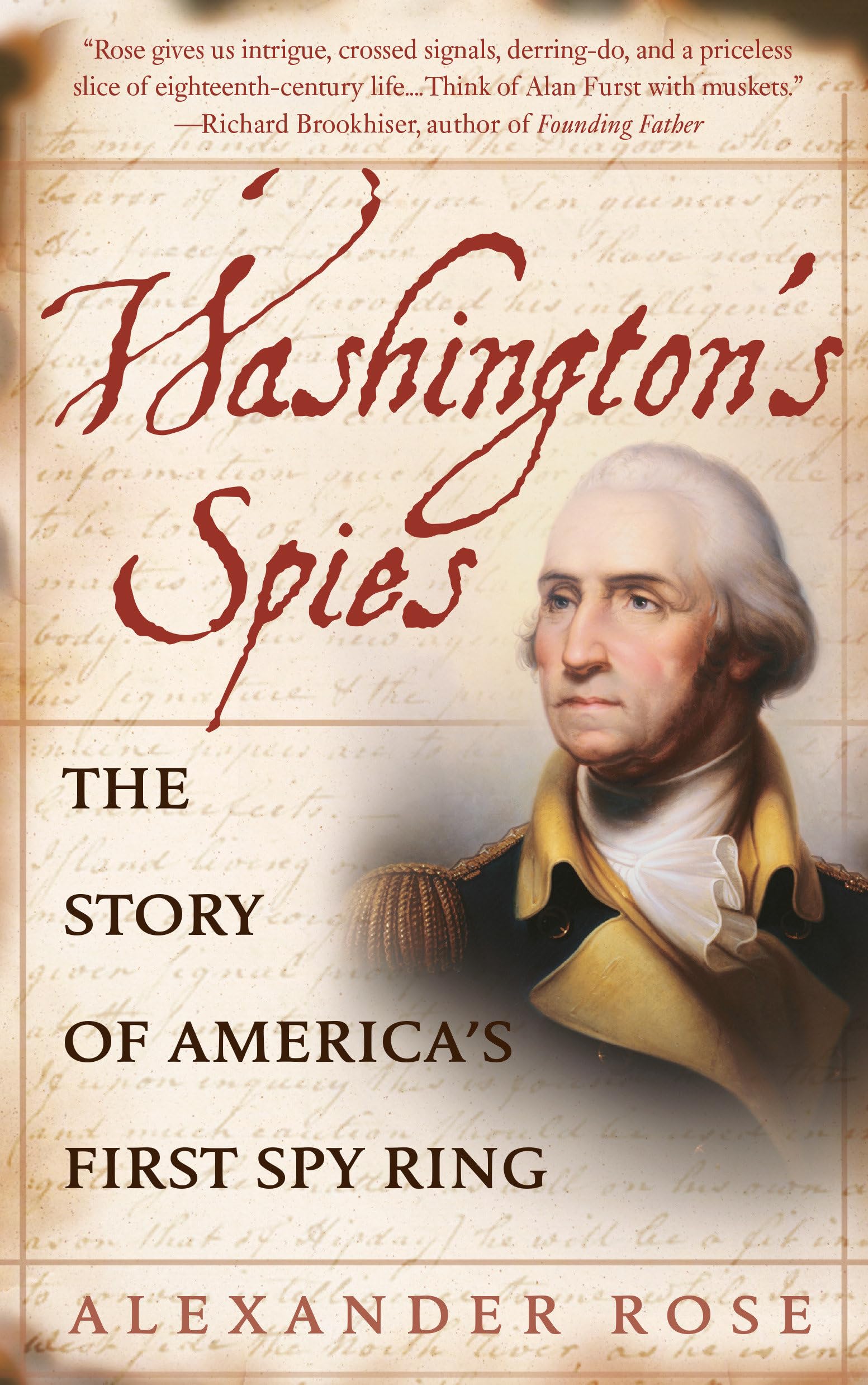 Washington's Spies: The True Story of America's First Spy Ring | Revolutionary War Espionage Book | Perfect for History Buffs & American Revolution Enthusiasts