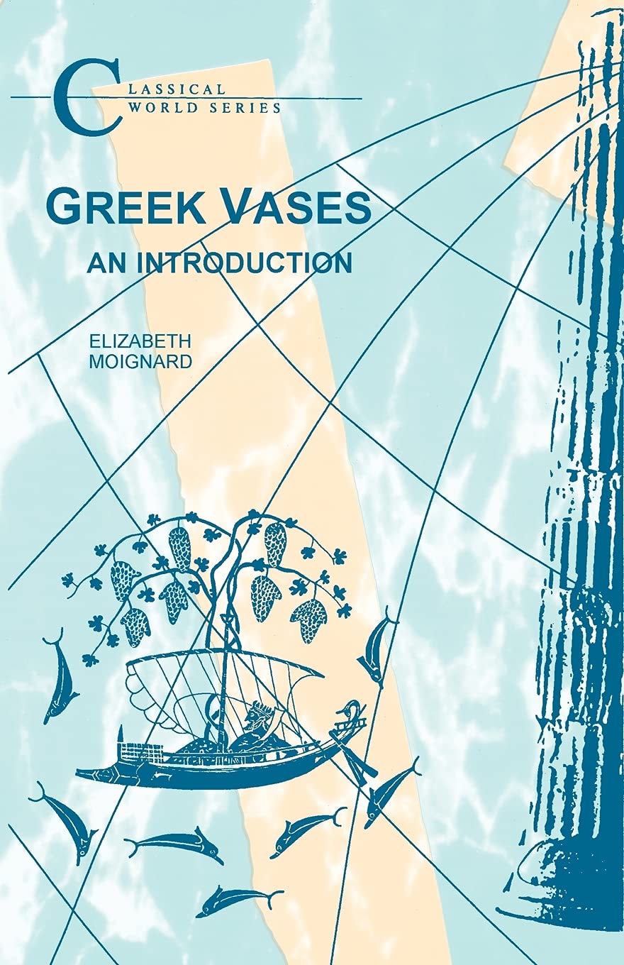 Greek Vases: Ancient Greek Pottery History & Art - Perfect for Home Decor, Museum Replicas & Classical Studies