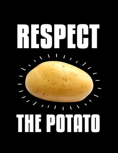 Respect The Potato Vegan Notebook - 8.5 x 11 inches Lined Journal for Plant-Based Lifestyle, Cooking Recipes & Grocery Lists (Fun Gift for Potato Lovers)
