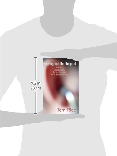 Hospital Soundscapes: Understanding Hearing, Listening, and Patient Experience in Healthcare Environments - Ideal for Medical Professionals, Researchers & Healthcare Facility Designers