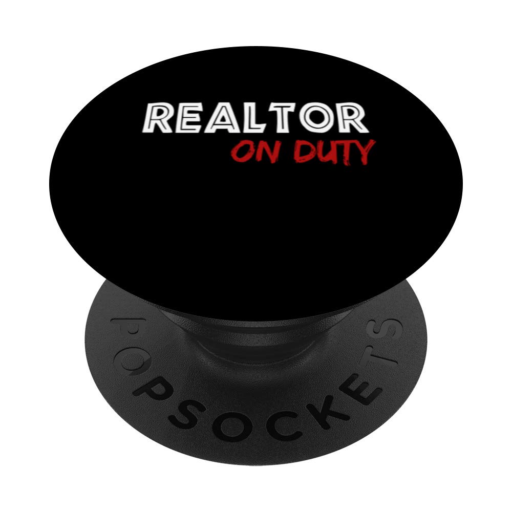 Realtor on Duty PopSockets PopGrip: Swappable Phone & Tablet Grip for Secure Hold, Perfect for Real Estate Agents on the Go