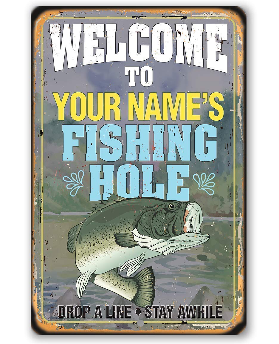 Personalized Fishing Hole Metal Sign - Funny Fisherman Gift for Men - Indoor/Outdoor Home Decor - Perfect for Man Cave, Fishing House & Cabin Wall Art - Great for Birthday, Father's Day & Retirement Gifts