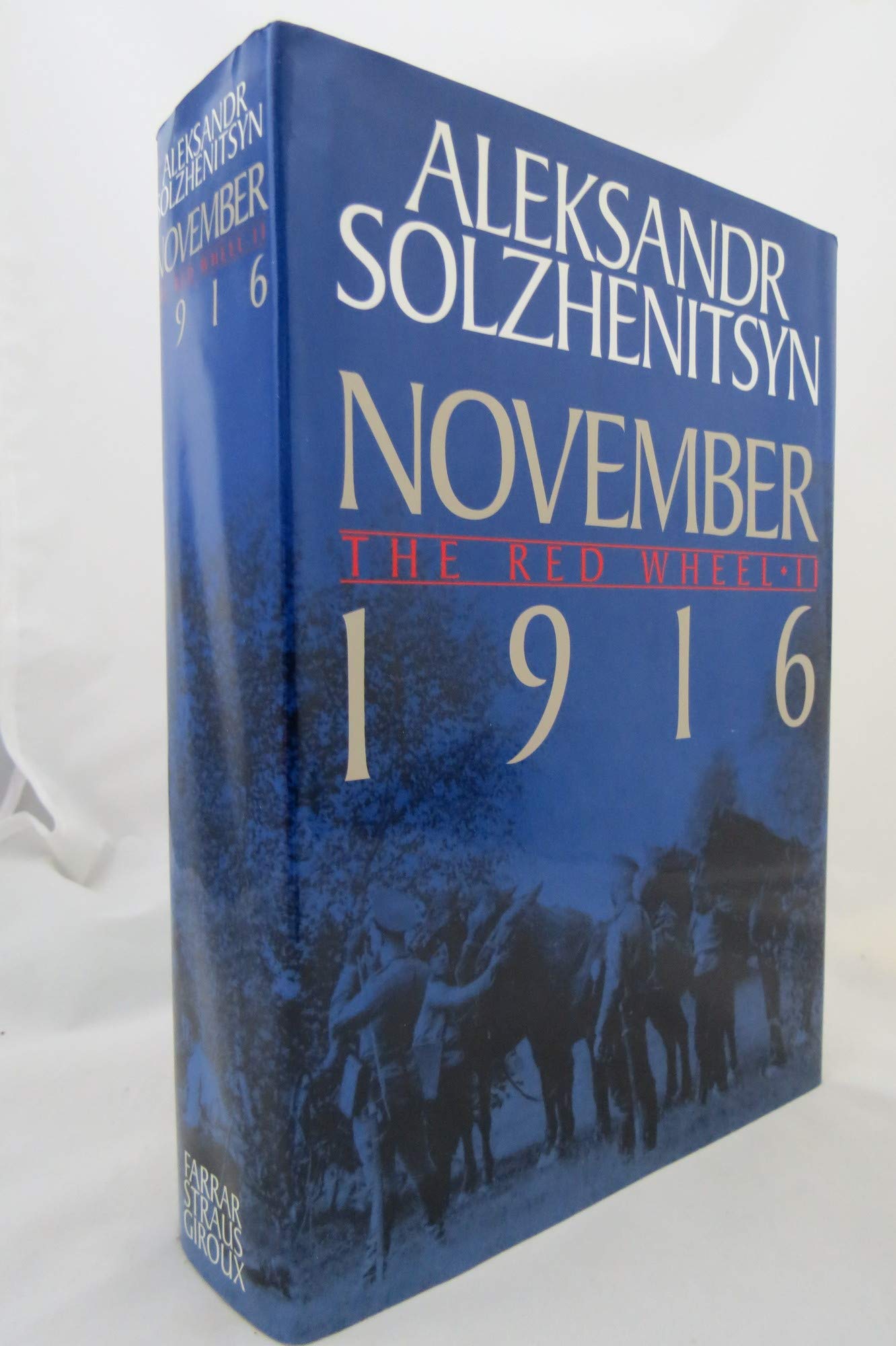 November 1916 (The Red Wheel II) - Historical Fiction Novel by Aleksandr Solzhenitsyn | Perfect for Literature Lovers & Book Club Discussions