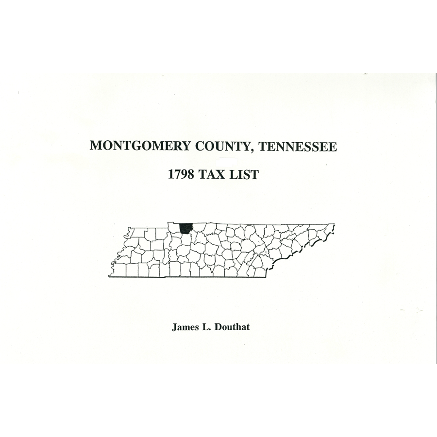 1798 Montgomery County Tennessee Tax List - Historical Genealogy Records for Ancestry Research & Family History Studies