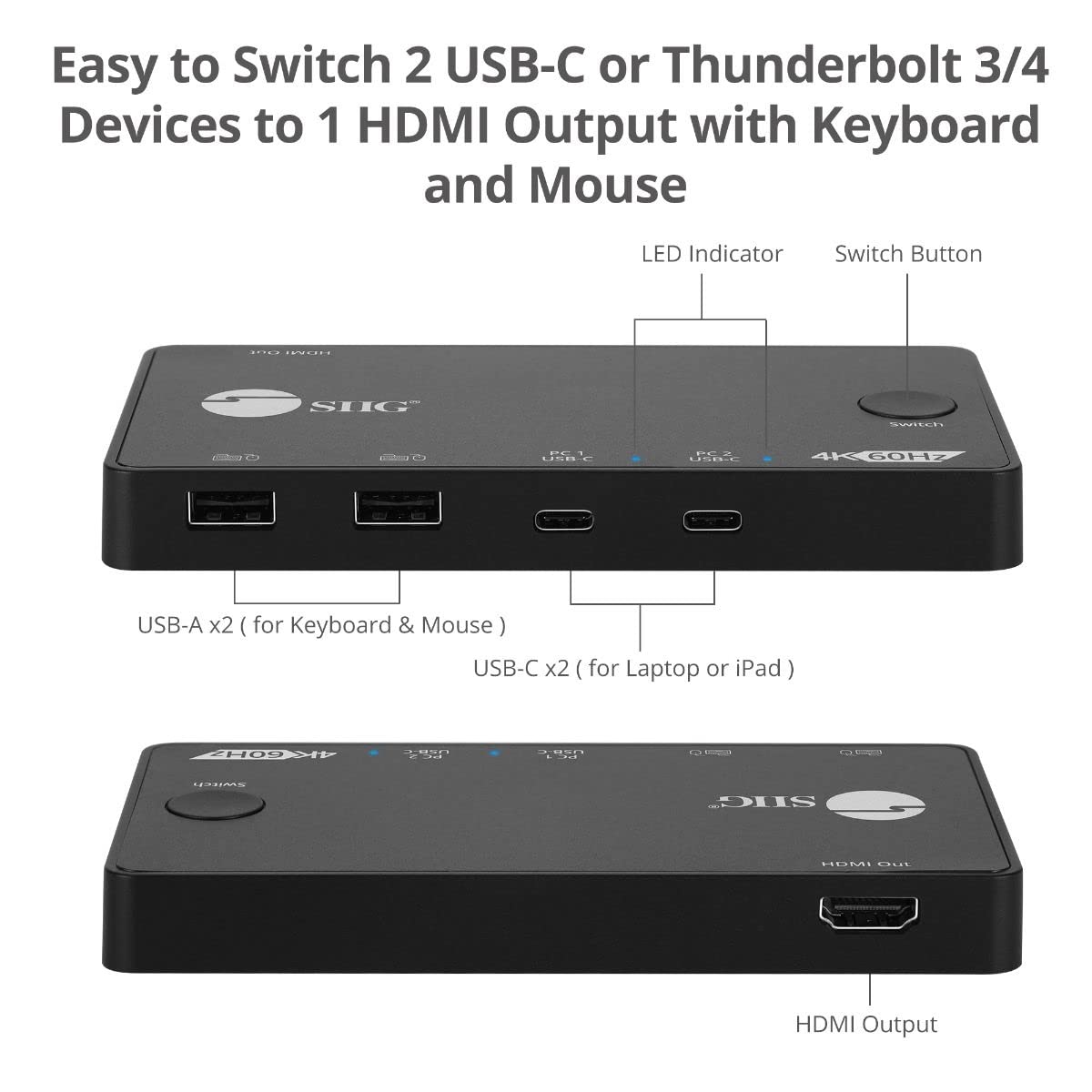 SIIG 2 Port USB-C KVM Switch - Share 1 Monitor Between 2 Computers with 4K 60Hz HDMI | 2X USB-A & 2X USB-C Ports | USB-C Bus Powered | Button Control | Thunderbolt 3 Compatible (CE-KV0B11-S1) | Perfect for Home Office, Gaming & Multi-Device Workspaces