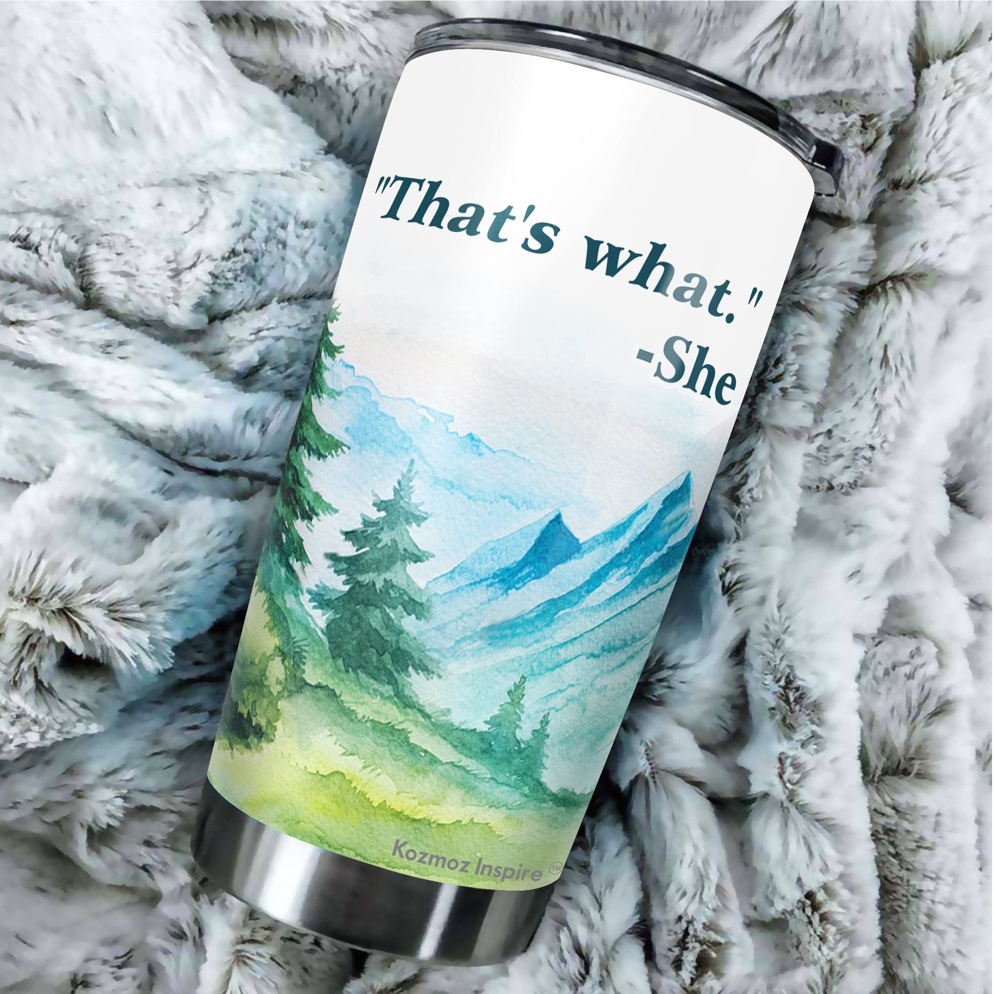 Kozmoz Inspire 'That's What She Said' 20oz Coffee Tumbler - Funny Quote Insulated Travel Mug with Lid - Great Gift for Coworkers, Friends, Men & Women - Perfect for Office, Commuting & Iced Coffee Lovers