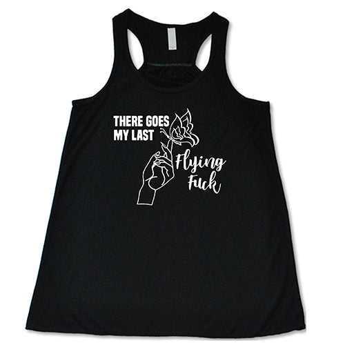 Funny Sarcastic T-Shirt - 'There Goes My Last Flying Fuck' - Trendy Humor Graphic Tee for Casual Wear, Parties & Gifts