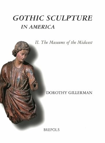Gothic Sculpture in America: Midwest Museum Collections – Medieval Art for Home Decor, Church Renovation & Historical Displays