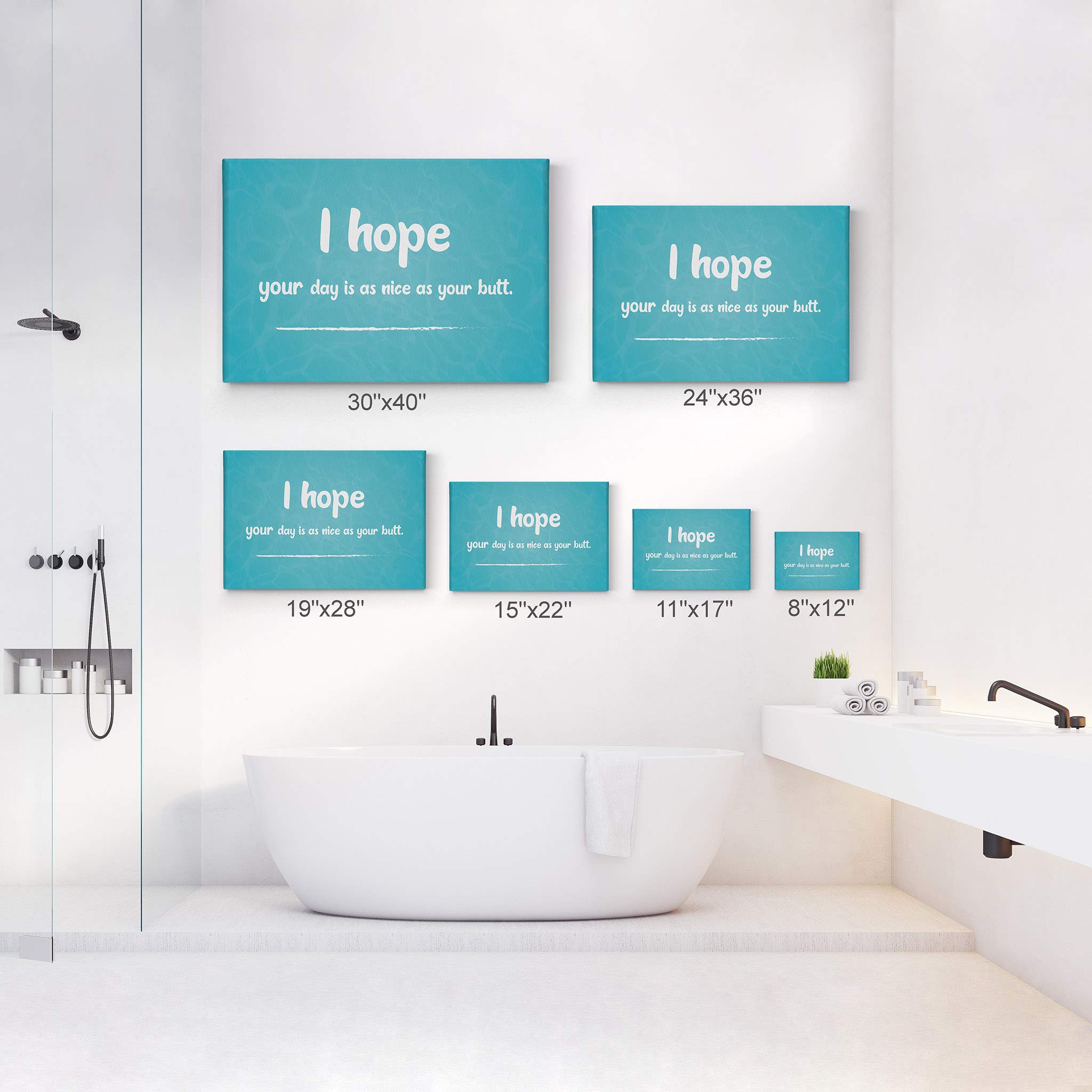 Funny Bathroom Wall Art - 'I Hope Your Day is as Nice as Your Butt' Canvas Print, 30x40 Inches, Ready to Hang, Made in USA | Humorous Home Decor for Bathroom, Living Room & Office