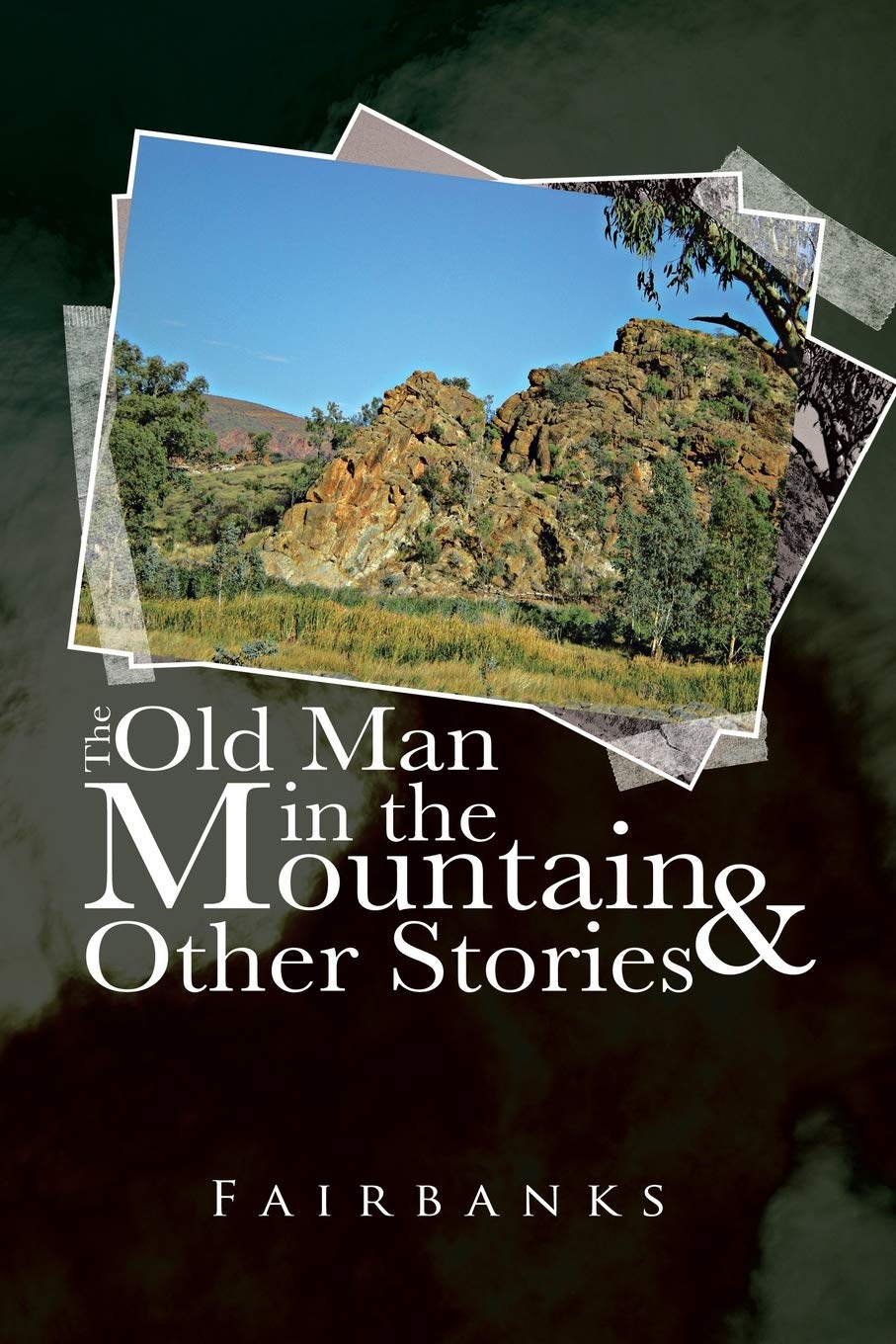 The Old Man in the Mountain and Other Classic Short Stories - Perfect for Book Clubs, Literature Lovers & Bedtime Reading