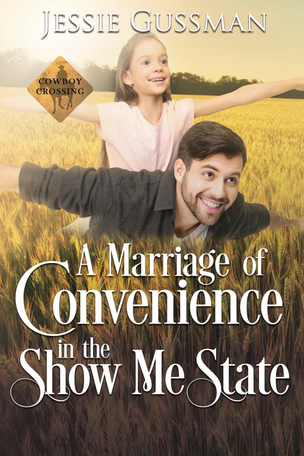 Show Me State Western Romance: A Marriage of Convenience - Cowboy Crossing Sweet Love Story for Adults | Perfect for Vacation Reading & Relaxation
