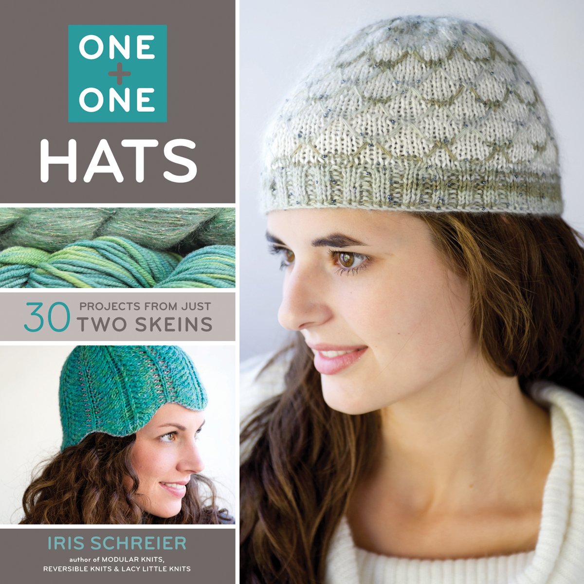 One + One: Knitting Hats with Just Two Skeins - 30 Easy DIY Hat Patterns for Beginners & Advanced Knitters | Perfect for Winter Gifts & Cozy Home Projects