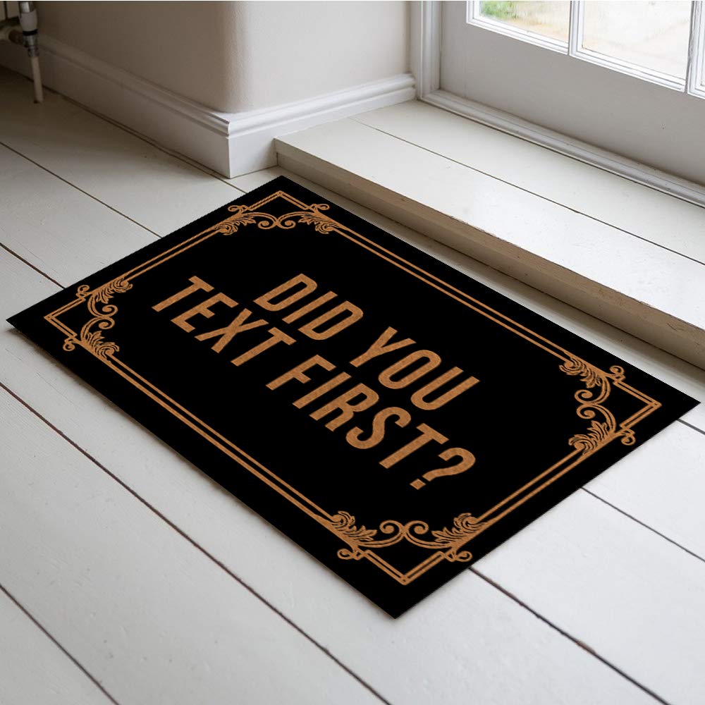 Jackey&Smith Welcome Doormat - 'Did You Text First?' Funny Entryway Rug, Non-Slip Outdoor Floor Mat for Front Door, Balcony & Patio - 23.6x15.7 Inch Felt Fabric - Perfect for Home, Apartment & Office Entrance