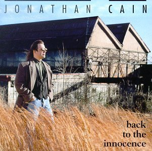 Back to the Innocence by Jonathan Cain (1995) - CD Album | Christian Inspirational Music | Perfect for Worship, Meditation & Relaxation