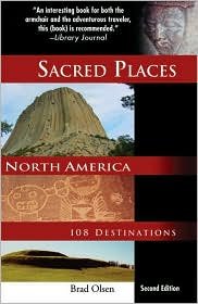 Sacred Places North America 2nd Edition - Spiritual Travel Guide & Historical Sites | Perfect for Road Trips, Pilgrimages & Cultural Exploration