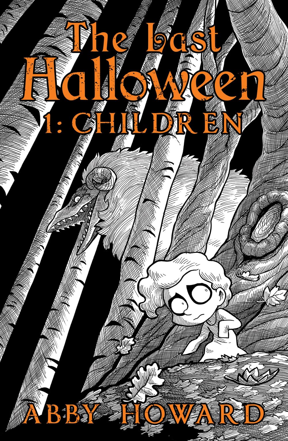 The Last Halloween: Book 1 for Kids - Spooky Adventure Story for Children | Perfect for Halloween Reading, Bedtime Stories & Classroom Activities