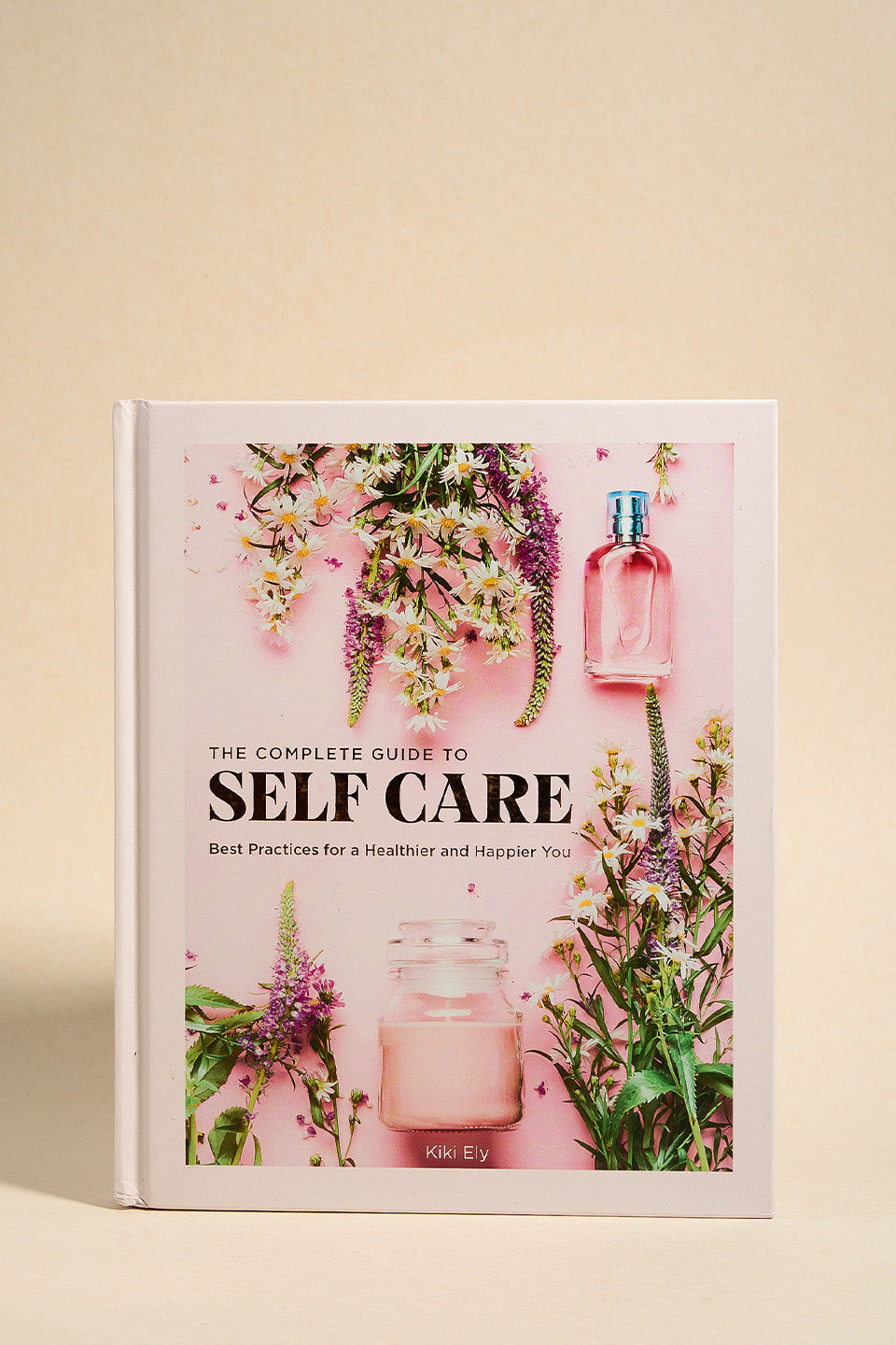 The Ultimate Self-Care Guide: Tips, Techniques & Products for Wellness | Perfect for Home, Office & Travel Relaxation