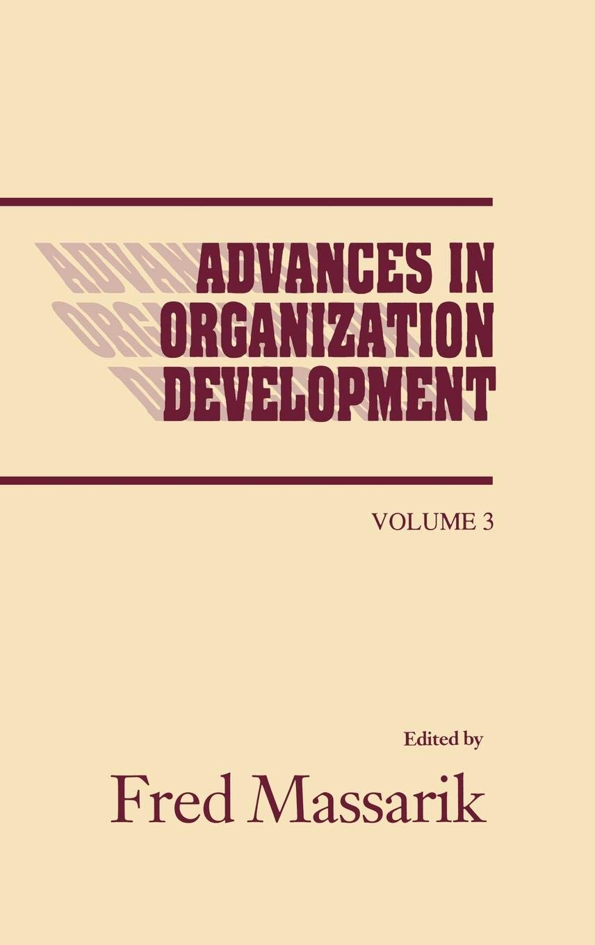 Advances in Organizational Development Volume 3 - Latest Research & Strategies for Business Growth | Essential Resource for HR Professionals & Business Leaders