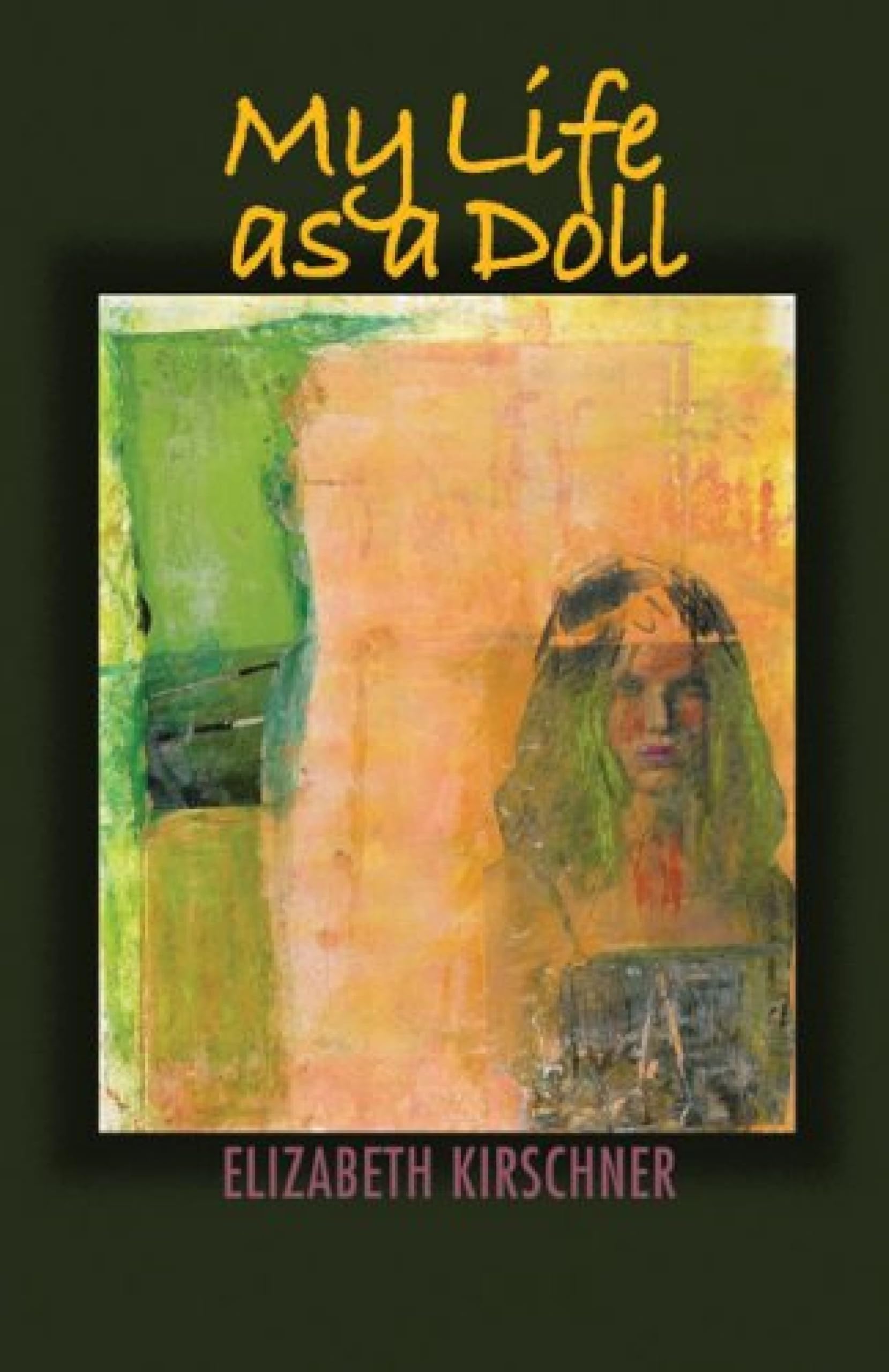 My Life as a Doll - Award-Winning Poetry Collection | Autumn House Poetry Series | Perfect for Book Clubs & Literary Enthusiasts