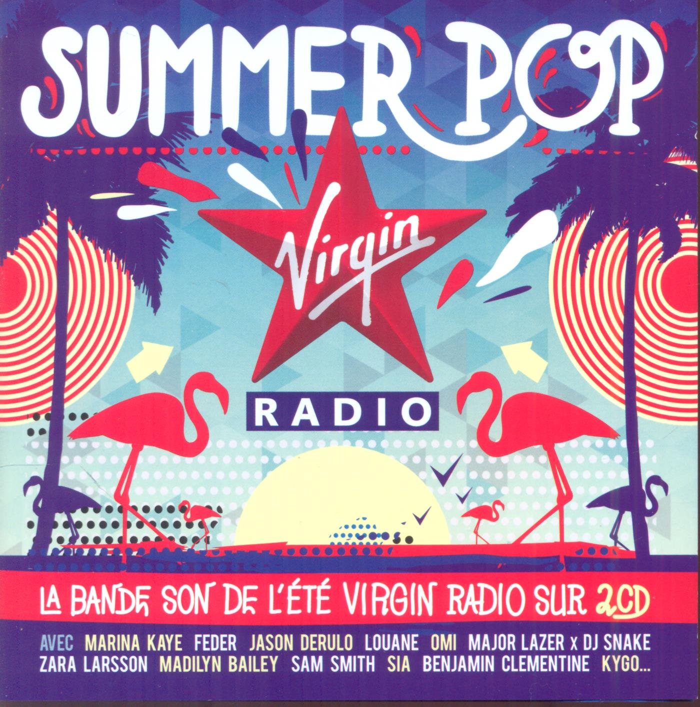 Virgin Radio Summer Pop 2015 - Best Summer Music Hits Collection | Perfect for Beach Parties, Road Trips & Outdoor Gatherings