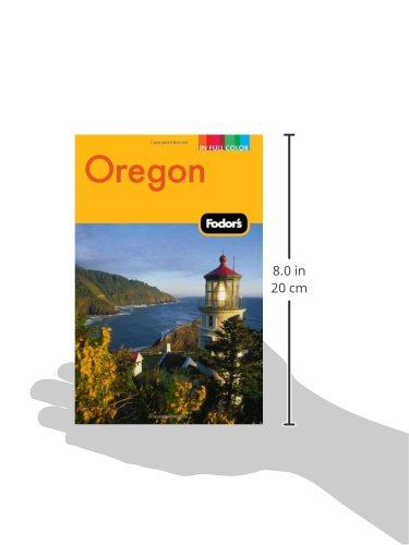 Fodor's Oregon Travel Guide - Full-Color Edition | Best Attractions, Hotels & Restaurants | Perfect for Road Trips & Vacation Planning
