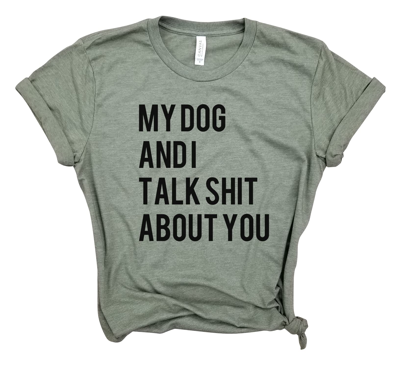 Funny Dog Mom Shirt - 'My Dog and I Talk Shit About You' - Cute Gift for Fur Mamas, Dog Lovers & Pet Owners - Perfect for Brunch, Yoga & Casual Wear