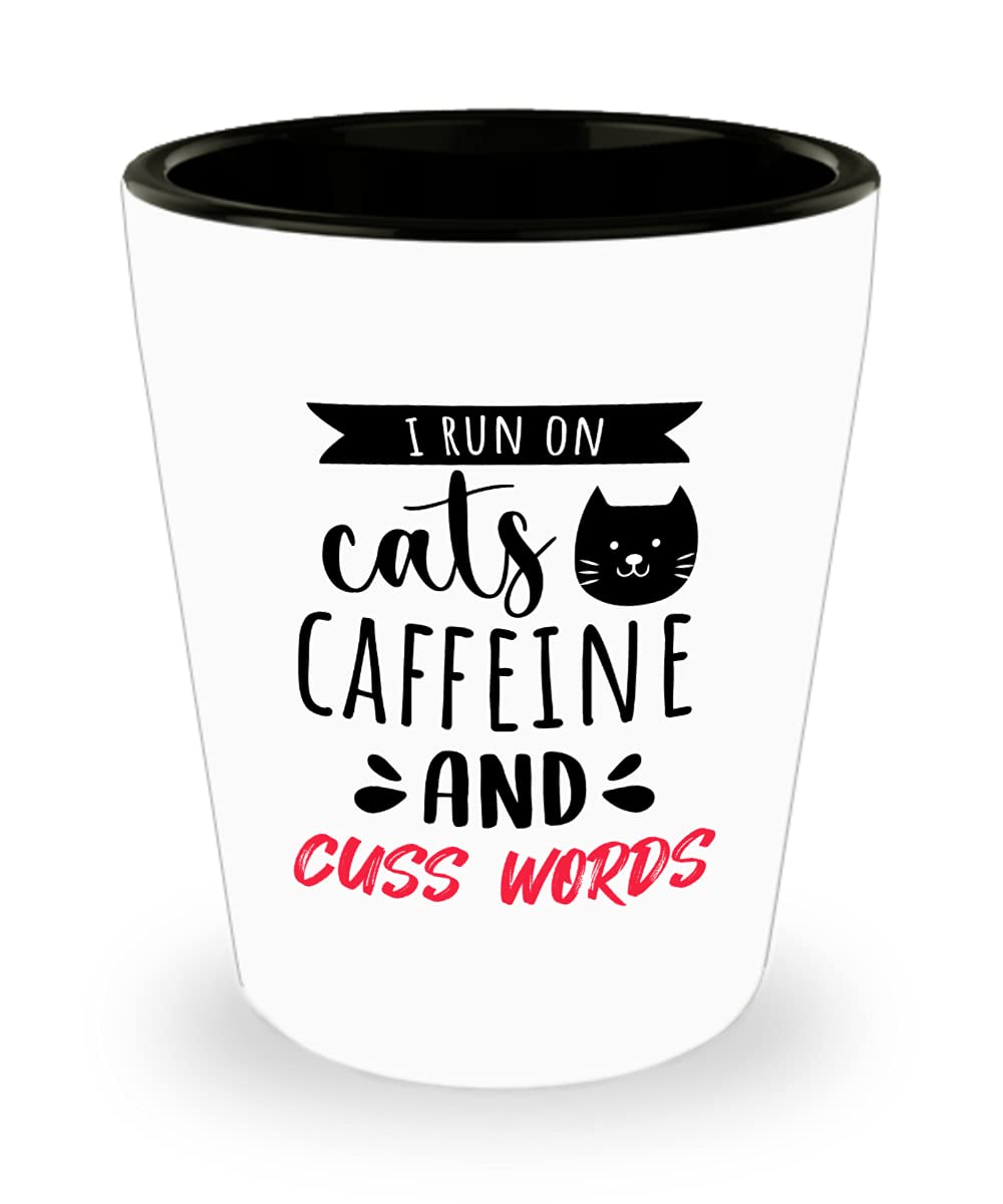 Funny Cat Lover Shot Glass - I Run on Caffeine & Cuss Words - Perfect for Parties, Gifts & Bar Decor