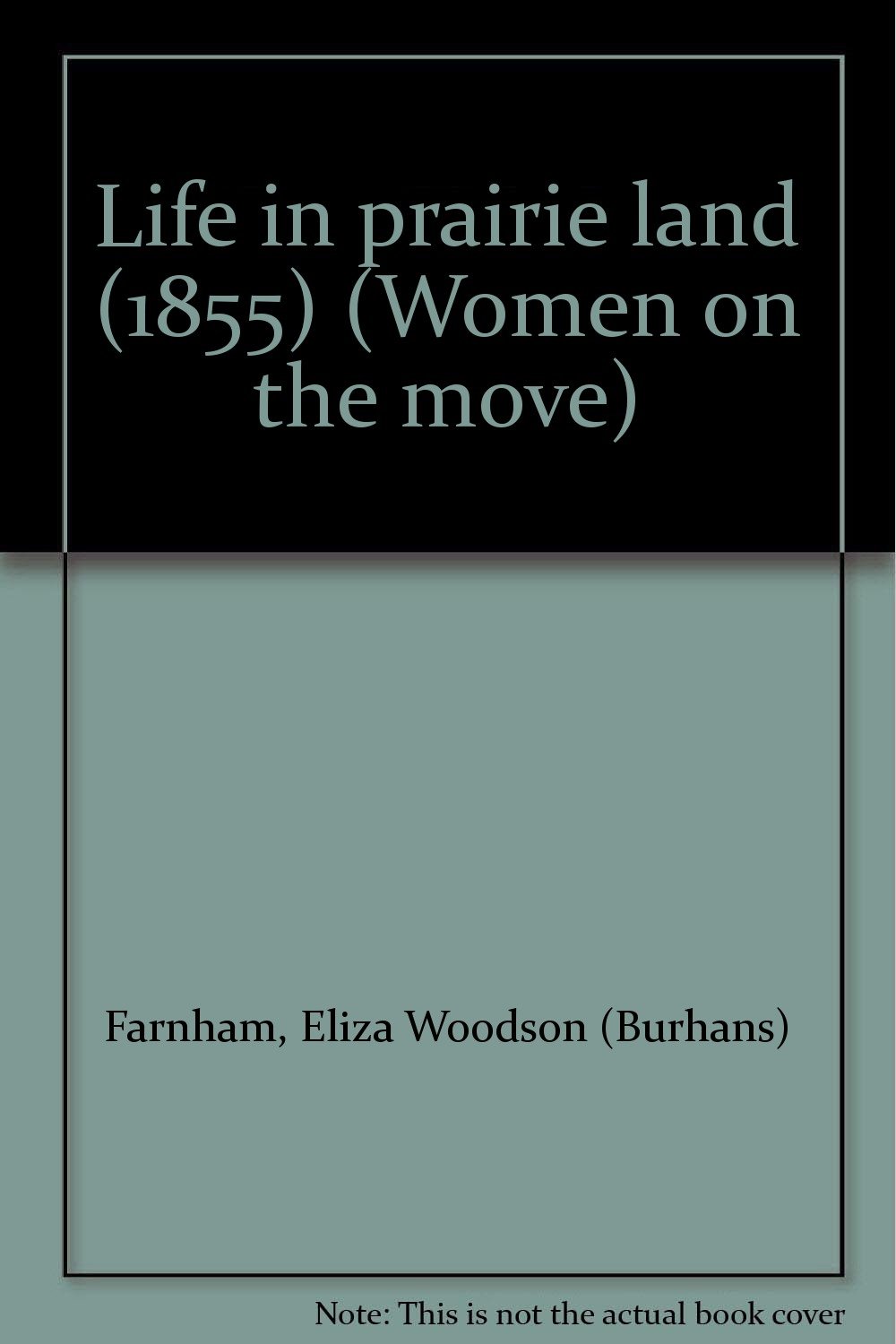Life in Prairie Land: A Historical Novel About Women Pioneers on the Move - Perfect for Book Clubs & American History Enthusiasts