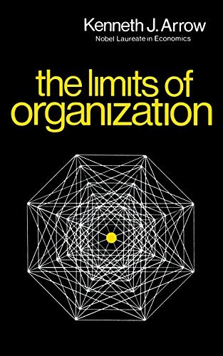 The Limits of Organization: First Edition - Essential Insights for Business Leaders and Academic Research