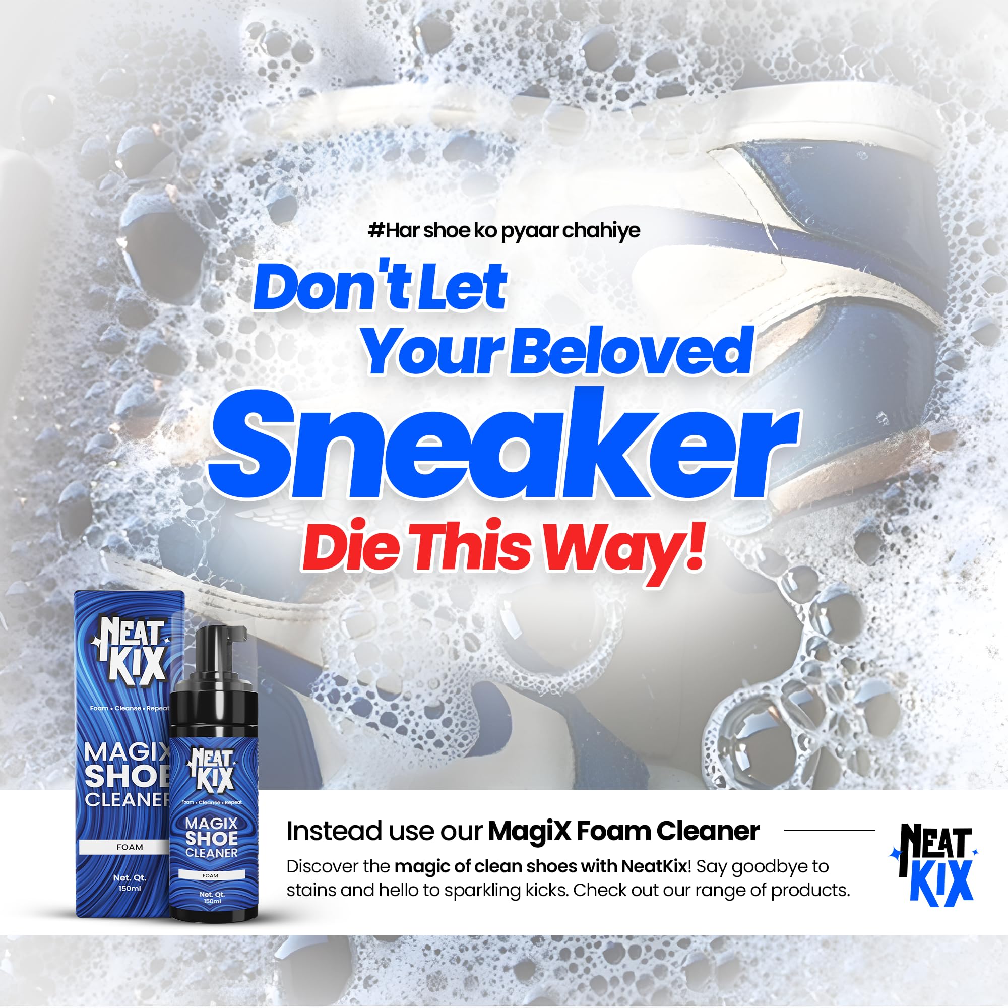 NEATKIX Instant Shoe Cleaner Foam - 150ML Sneaker Cleaning Kit for Sports, Leather, Canvas & Suede | Quick & Easy Shoe Care Solution | Perfect for Gym, Work & Everyday Wear | Removes Stains & Restores White Shoes