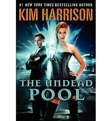 The Undead Pool by Kim Harrison - Hardcover Fantasy Novel | Perfect for Urban Fantasy Lovers & Supernatural Book Collections