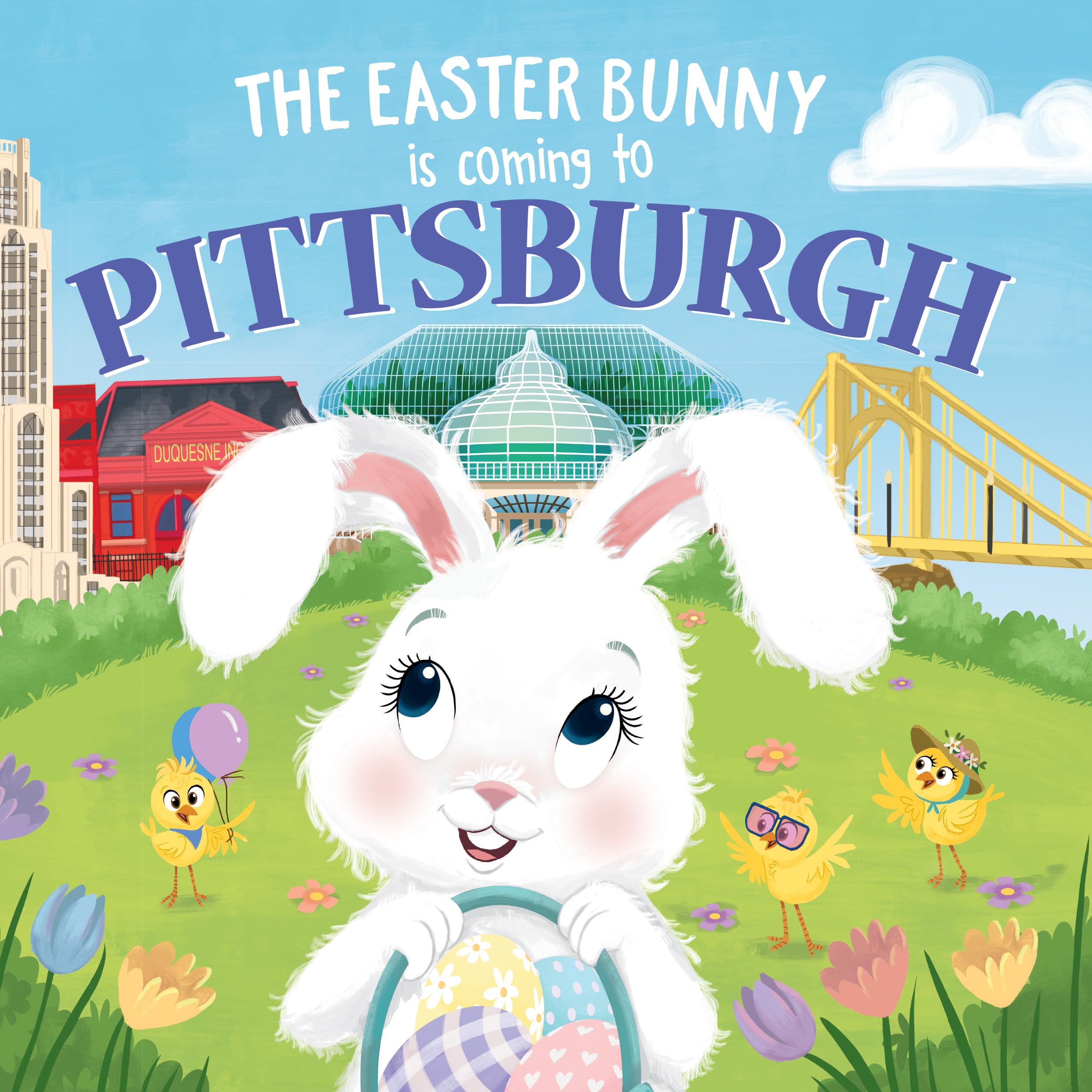 Easter Bunny Comes to Pittsburgh - Sweet Spring Adventure Book for Toddlers & Kids | Easter Basket Stuffers, Gifts for Children | Perfect for Easter Celebrations & Storytime